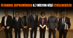 “İstanbul Depreminden 6.7 Milyon Kişi Etkilenebilir”