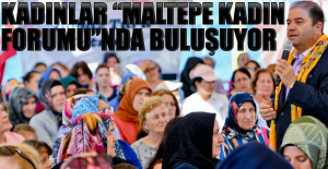 Kadınlar “Maltepe Kadın Forumu”Nda Buluşuyor