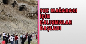 Tuz Mağarası İçin Çalışmalar Başladı