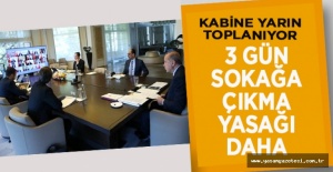 1 Mayıs'ta Sokağa Çıkmak Kaç Gün Yasak?