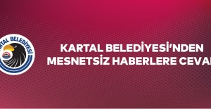 Kartal Belediyesi'nden Mesnetsiz Haberlere Cevap