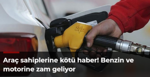 Araç sahiplerine kötü haber! Benzin ve motorine zam geliyor