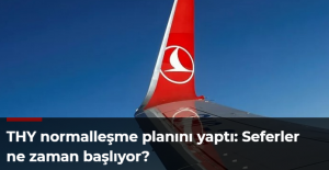 THY normalleşme planını yaptı: Seferler ne zaman başlıyor?