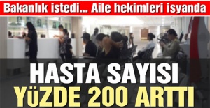 ‘Aile Sağlığı Merkezleri’nde hasta sayısı yüzde 200 arttı’