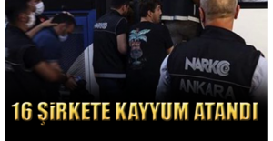 Bataklık Operasyonu kapsamında 16 şirkete kayyum atandı