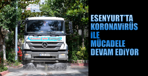Esenyurt’ta Koronavirüs İle Mücadele Devam Ediyor