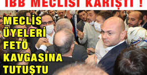 İBB Meclisinde FETÖ Kavgası