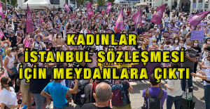 Kadınlar İstanbul Sözleşmesi İçin Meydanlara Çıktı