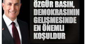 “Özgür basın, demokrasinin gelişmesinde en önemli koşuldur”