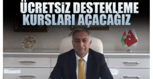 Ücretsiz Destekleme Kursları Açacağız