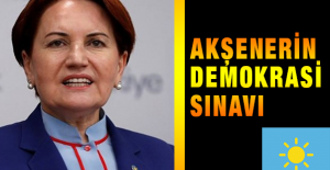 Akşenerin Demokrasi Sınavı