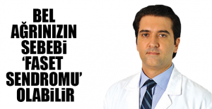 Bel ağrınızın sebebi ‘faset sendromu’ olabilir