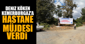 Deniz Köken, Kemerburgaz’a hastane müjdesi verdi