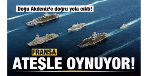 Fransa ateşle oynuyor! Doğu Akdeniz'e doğru yola çıktı