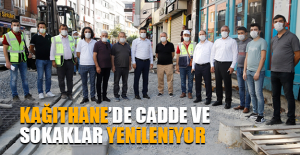 Kağıthane’de Cadde ve Sokaklar Yenileniyor