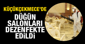 Küçükçekmece’de Düğün Salonları Dezenfekte Edildi