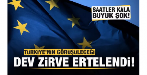 Saatle Kala Büyük Şok ! Dev Zirve Ertelendi !