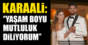‘’YAŞAM BOYU MUTLULUK DİLİYORUM’’