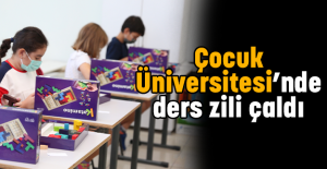 Çocuk Üniversitesi’nde ders zili çaldı