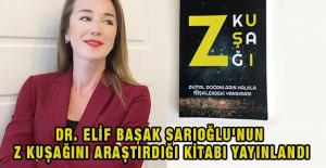 Dr. Elif Başak Sarıoğlu'nun Z Kuşağını Araştırdığı Kitabı Yayınlandı