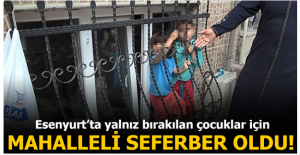Esenyrut'ta evde yalnız bırakılan 3 çocuk için mahalleli seferber oldu