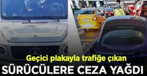 İstanbul'da vergiden kaçmak için geçici plakayla trafiğe çıkarılan araç sürücülerine ceza yağdı