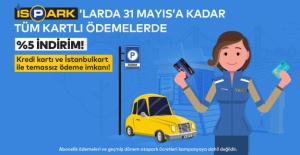 İSPARK’TAN KART İLE ÖDEMEDE YÜZDE 5 İNDİRİM