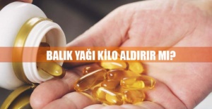 Balık yağı kilo aldırır mı?
