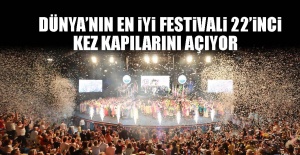 Dünya’nın en iyi festivali 22’inci kez kapılarını açıyor