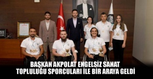 Engelsiz sanat topluluğu sporcuları ile bir araya geldi