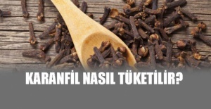 Karanfil nasıl tüketilir?