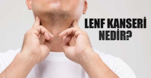 Lenf Kanseri (Lenfoma) nedir, tedavisi nasıldır?
