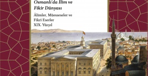 Osmanlı’daki ilim ve fikir dünyası yayında