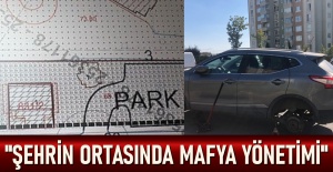 “Şehrin ortasında mafya yönetimi”