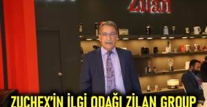 Zuchex’in ilgi odağı Zilan Group