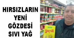 Hırsızların yeni gözdesi SIVI YAĞ