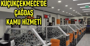 Küçükçekmece'de Çağdaş Kamu Hizmeti