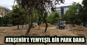 ATAŞEHİR’E YEMYEŞİL BİR PARK DAHA