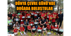 Dünya Çevre Günü’nde doğada buluştular