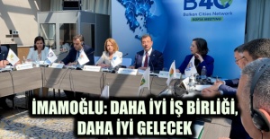 İMAMOĞLU: DAHA İYİ İŞ BİRLİĞİ, DAHA İYİ GELECEK
