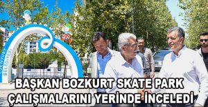 BAŞKAN BOZKURT SKATE PARK ÇALIŞMALARINI YERİNDE İNCELEDİ