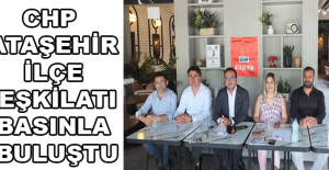CHP ATAŞEHİR İLÇE TEŞKİLATI BASINLA BULUŞTU