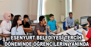 ESENYURT BELEDİYESİ TERCİH DÖNEMİNDE ÖĞRENCİLERİN YANINDA