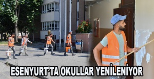 ESENYURT’TA OKULLAR YENİLENİYOR
