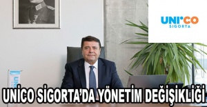 Unico Sigorta’da yönetim değişikliği