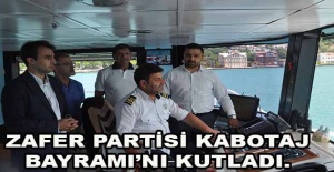ZAFER PARTİSİ KABOTAJ BAYRAMI’NI KUTLADI.