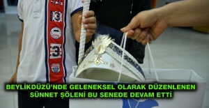 BEYLİKDÜZÜ’NDE GELENEKSEL SÜNNET ŞÖLENİ BU SENEDE DEVAM ETTİ