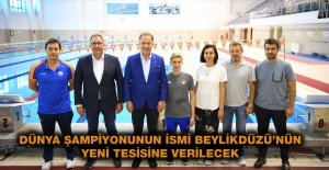 DÜNYA ŞAMPİYONUNUN İSMİ BEYLİKDÜZÜ’NÜN YENİ TESİSİNE VERİLECEK