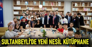 SULTANBEYLİ'DE  YENİ NESİL KÜTÜPHANE