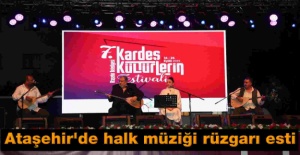 Ataşehir'de halk müziği rüzgarı esti